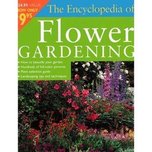 Encyclopedia Of Flower Gardening (Paperback)